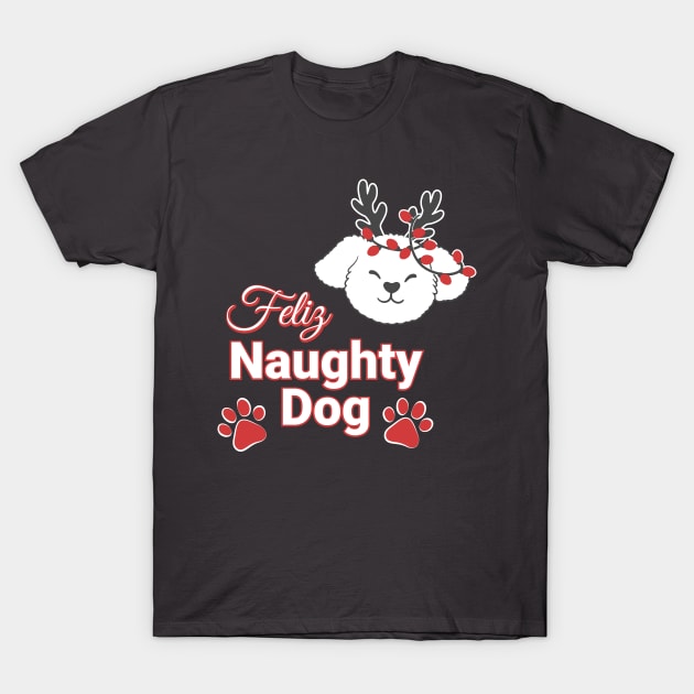 Feliz Naughty Dog T-Shirt by Saramation